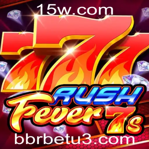 Descubra o Mundo Empolgante de RushFever7s com a bbrbet